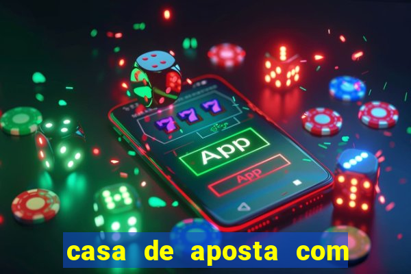 casa de aposta com bonus no cadastro